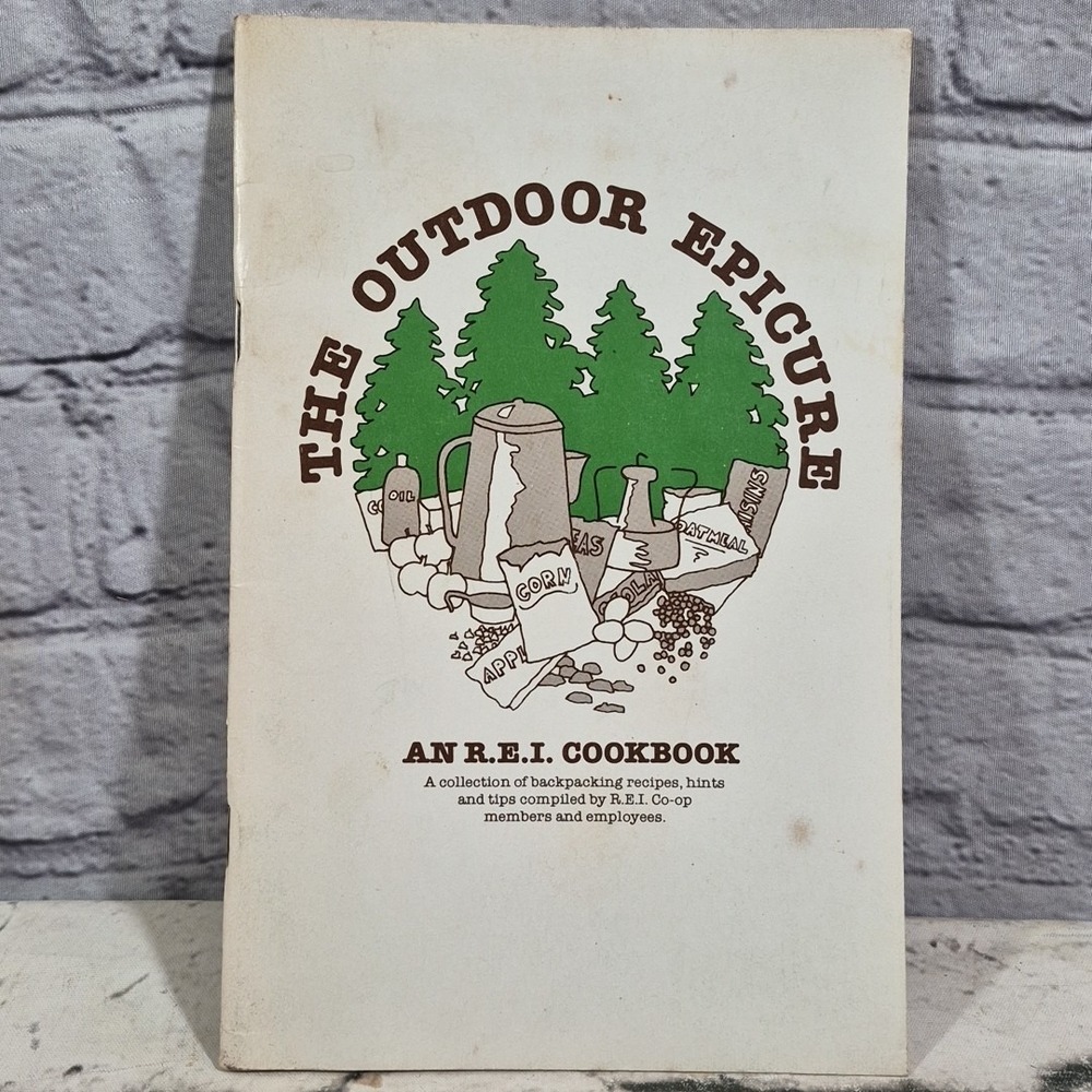 The Outdoor Epicure - An R.E.I. Cookbook 1979